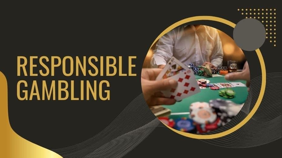 Responsible Gambling